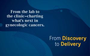 From Discovery to Delivery: Charting Progress in Gynecologic Oncology