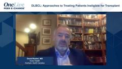EP. 8 DLBCL: Approaches to Treating Patients Ineligible for Transplant