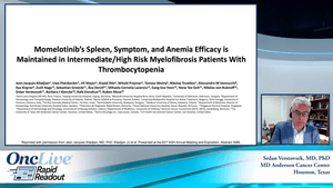 Rapid Readouts: Momelotinib's Spleen, Symptom, and Anemia Efficacy