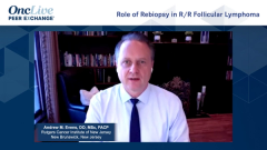 EP. 3 Role of Rebiopsy in R/R Follicular Lymphoma