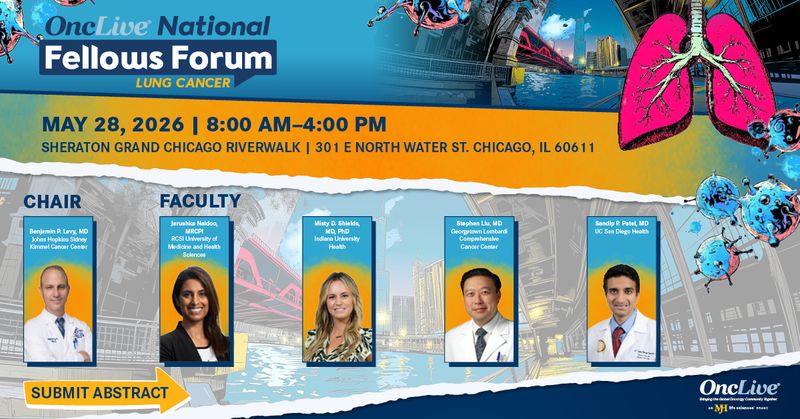 OncLive National Fellows Forum: Lung Cancer