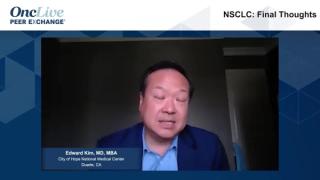 NSCLC: Final Thoughts