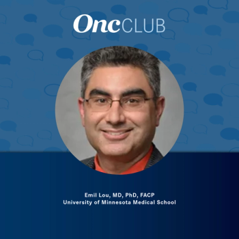 Emil Lou, MD, PhD, FACP, of University of Minnesota Medical School