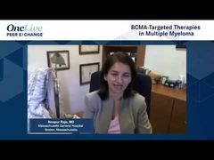 EP. 13 BCMA-Targeted Therapies in Multiple Myeloma