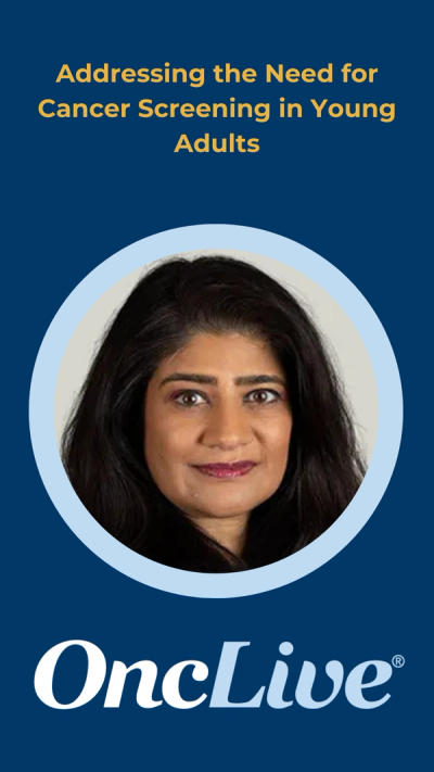 Addressing the Need for Cancer Screening in Young Adults