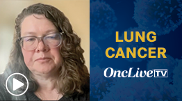 Dr Bazhenova on Perioperative Treatment Selection in EGFR– or ALK-Mutated NSCLC - OncLive