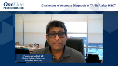 EP. 8 Challenges of Accurate Diagnosis of TA-TMA After Hematopoietic Stem Cell Transplant