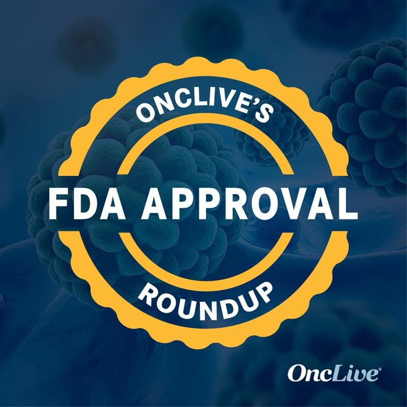 OncLive's FDA Approval Report: The Regulatory Rundown for March 2025 | OncLive OncLive's FDA Approval Report: The Regulatory Rundown for March 2025 | OncLive