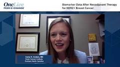 EP. 7 Biomarker Data After Neoadjuvant Therapy for HER2+ Breast Cancer