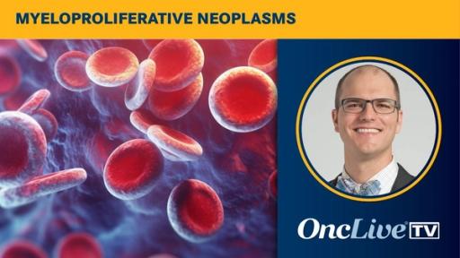 Dr Gerds on the Available JAK Inhibitors for Myelofibrosis