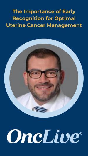 The Importance of Early Recognition for Optimal Uterine Cancer Management