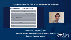 EP. 4 Real-World Data for CAR T-Cell Therapy for R/R DLBCL 