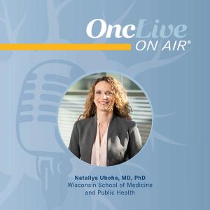 FDA Approval Insights: Tislelizumab Plus Chemo in Unresectable Metastatic ESCC: With Nataliya Uboha, MD, PhD
