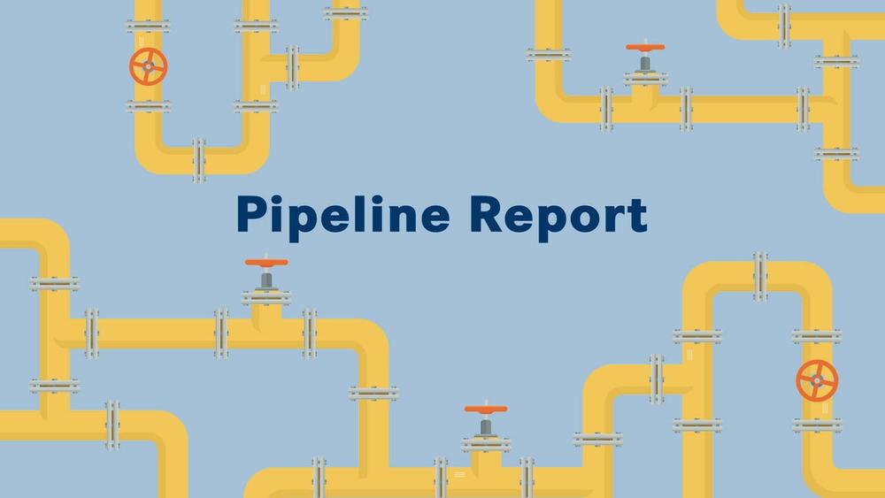Pipeline Report | <b>Pipeline Report: October 2022</b>