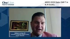 EP. 5 ASCO 2020 Data: CAR T in R/R DLBCL