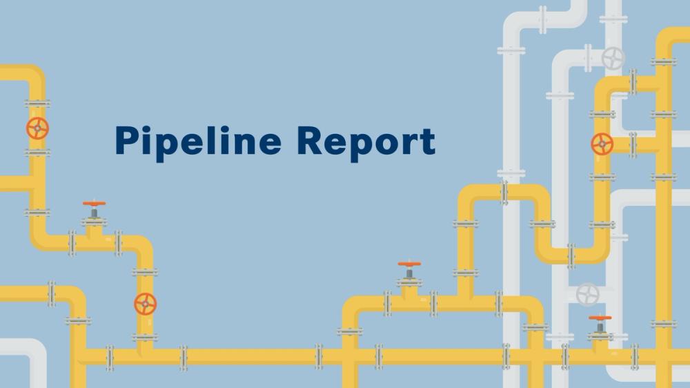 Pipeline Report | <b>Pipeline Report: August 2022</b>