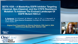BDTX-1535 – A MasterKey EGFR Inhibitor Targeting Classical, Non-Classical, and the C797S Resistance Mutation to Address the Evolved Landscape of EGFR Mutant NSCLC