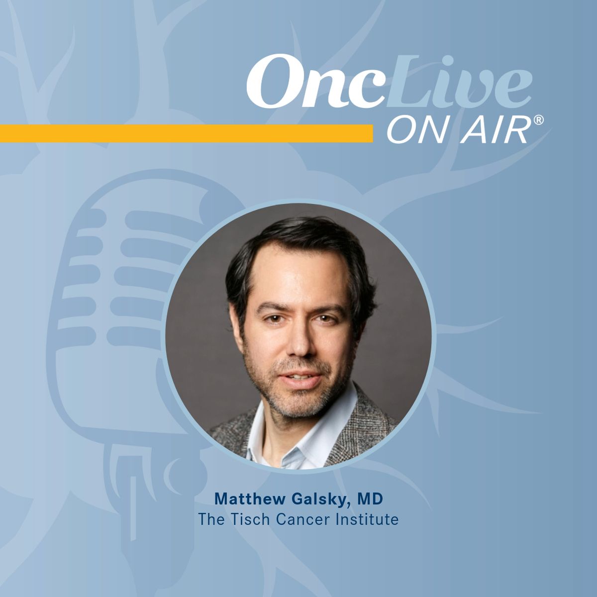 Matthew Galsky, MD, professor, medicine (hematology and medical oncology), professor, urology, director, Genitourinary Medical Oncology, co-director, Center of Excellence for Bladder Cancer, director, Translational Research, The Tisch Cancer Institute