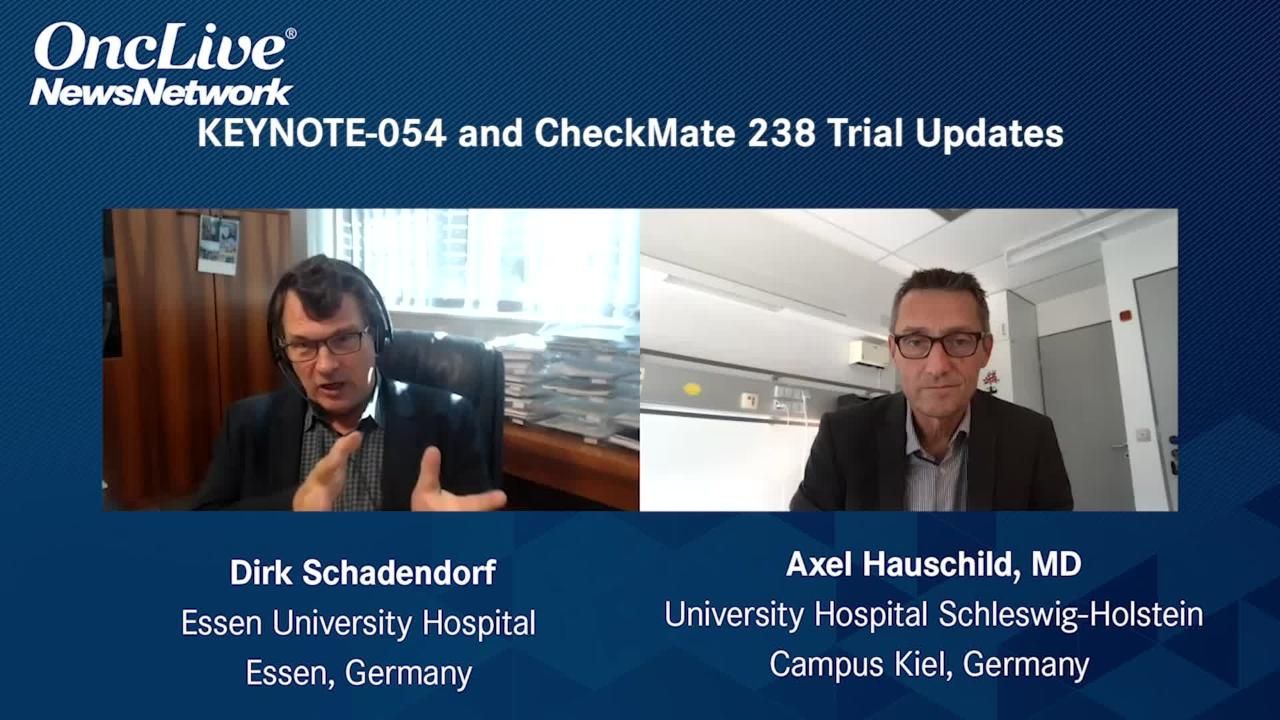 KEYNOTE-054 and CheckMate 238 Trial Updates