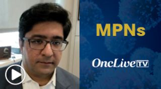 Raajit K. Rampal, MD, PhD, of Memorial Sloan Kettering Cancer Center