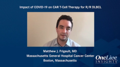 EP. 5 Impact of COVID-19 on CAR T-Cell Therapy for R/R DLBCL