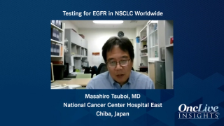 Testing for EGFR in NSCLC Worldwide
