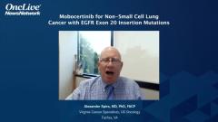 EP. 2 Mobocertinib for NSCLC With EGFR Exon 20 Insertion Mutations