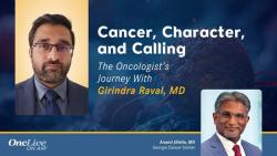 Passion and Innovation Formed the Foundation for a Leading Cancer Program: With Girindra Raval, MD; and Anand Jillella, MD