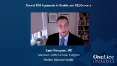 EP. 2 Recent FDA Approvals in Gastric and GEJ Cancers