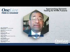 EP. 5 Approaching Genomic Testing for NTRK Fusions