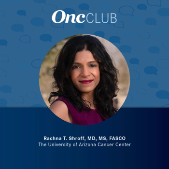 Rachna T. Shroff, MD, MS, FASCO, of The University of Arizona Cancer Center