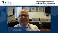 EP. 11 Improving Outcomes in Patients With R/R DLBCL