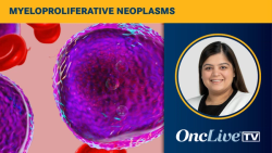 Dr Jain on Persisting Gaps in Defining Disease Modification in Polycythemia Vera and Myelofibrosis