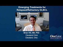 EP. 11 Emerging Treatments for Relapsed/Refractory DLBCL