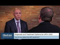 EP. 2 Diagnosis and Treatment of HPV-Positive HNC