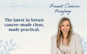Breast Cancer Briefing