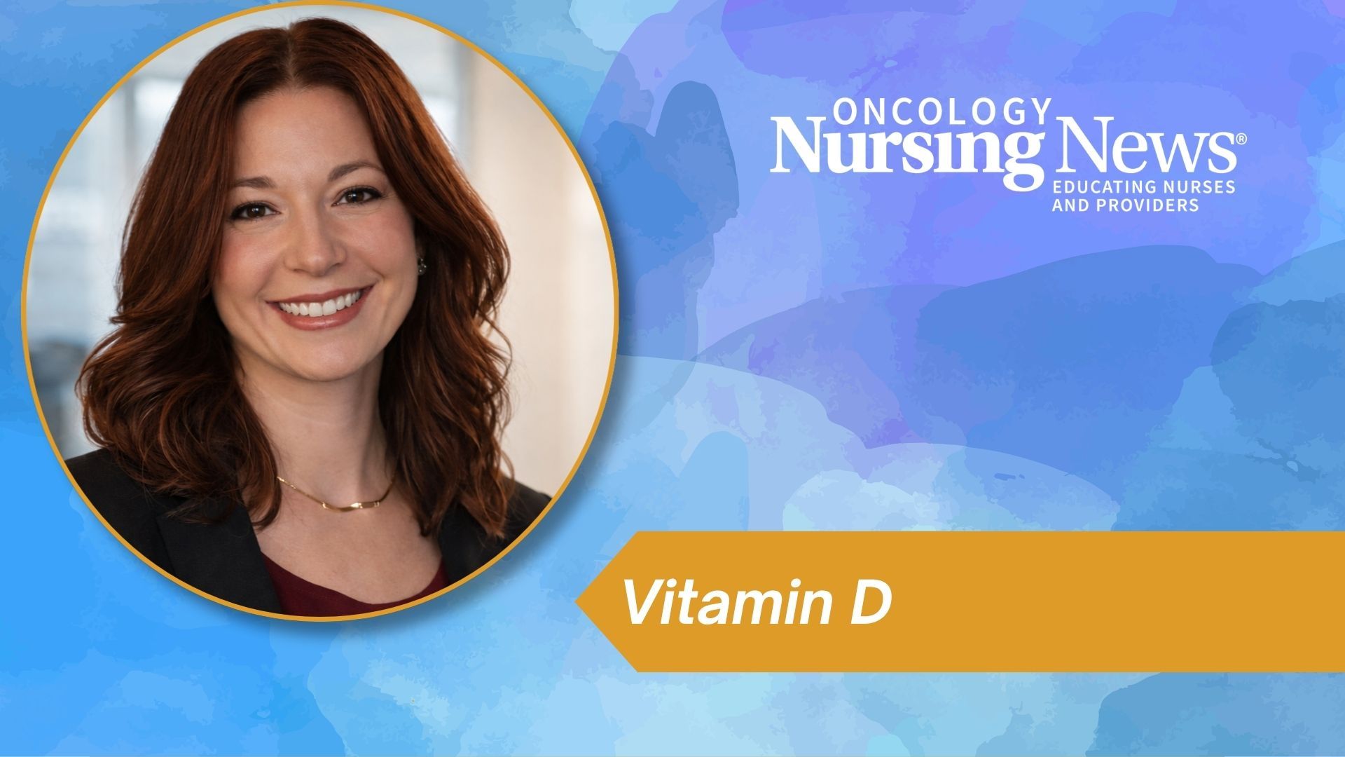 Nurse-Led Strategies for Vitamin D in Cancer Care