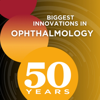 Part 3: Biggest innovations in ophthalmology in 50 years