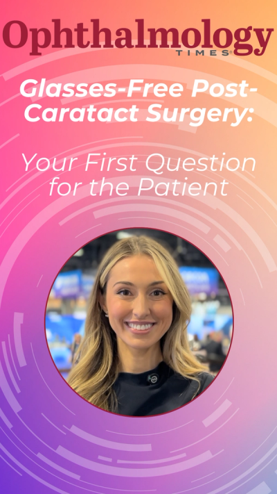 Going Glasses-Free Post Cataract Surgery: A Physician's First Question