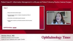 Patient Case #1: Inflammation management in a 68-year-old patient following routine cataract surgery