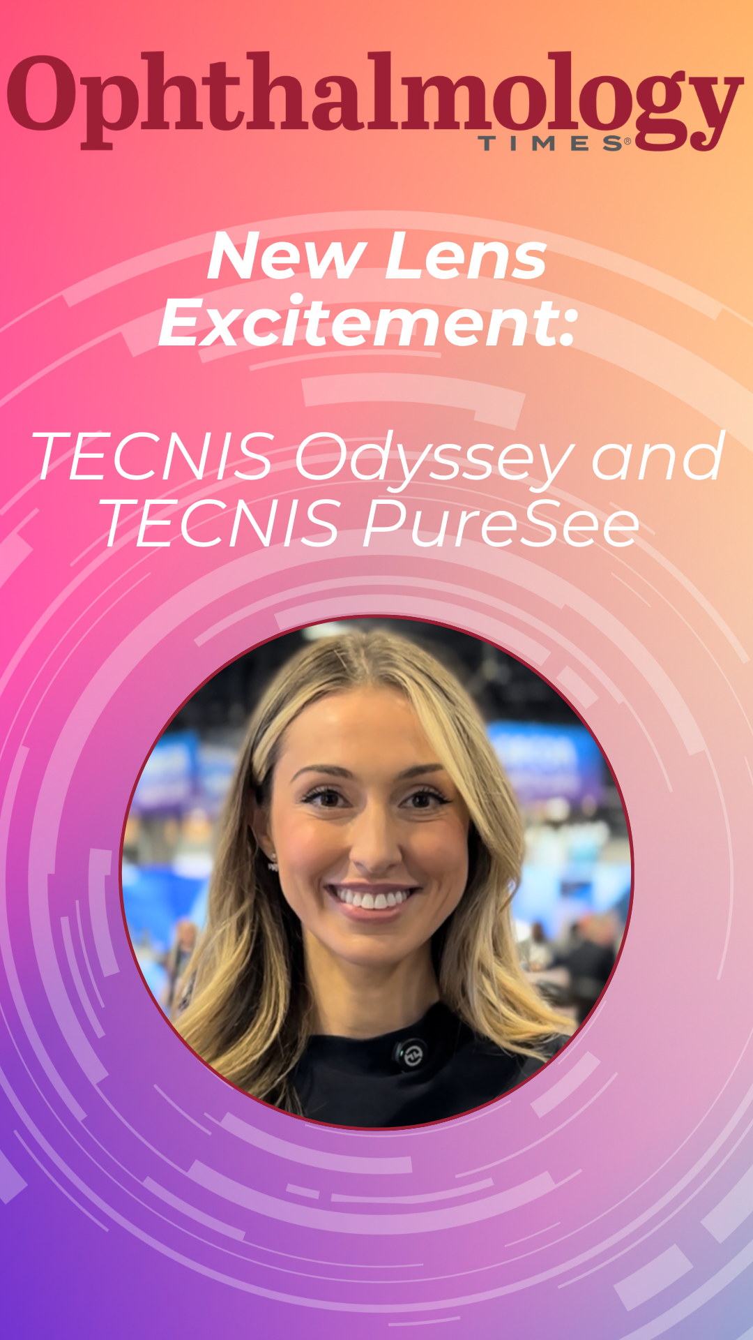 The Excitment Around the TECNIS Odyssey and PureSee Lenses | Eye Care ...