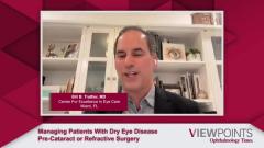 EP. 8 Managing Patients With Dry Eye Disease Pre-Cataract or Refractive Surgery