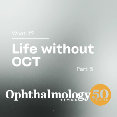What if? Ophthalmology without OCT – Part 5