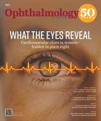 Ophthalmology Times: July/August 2025