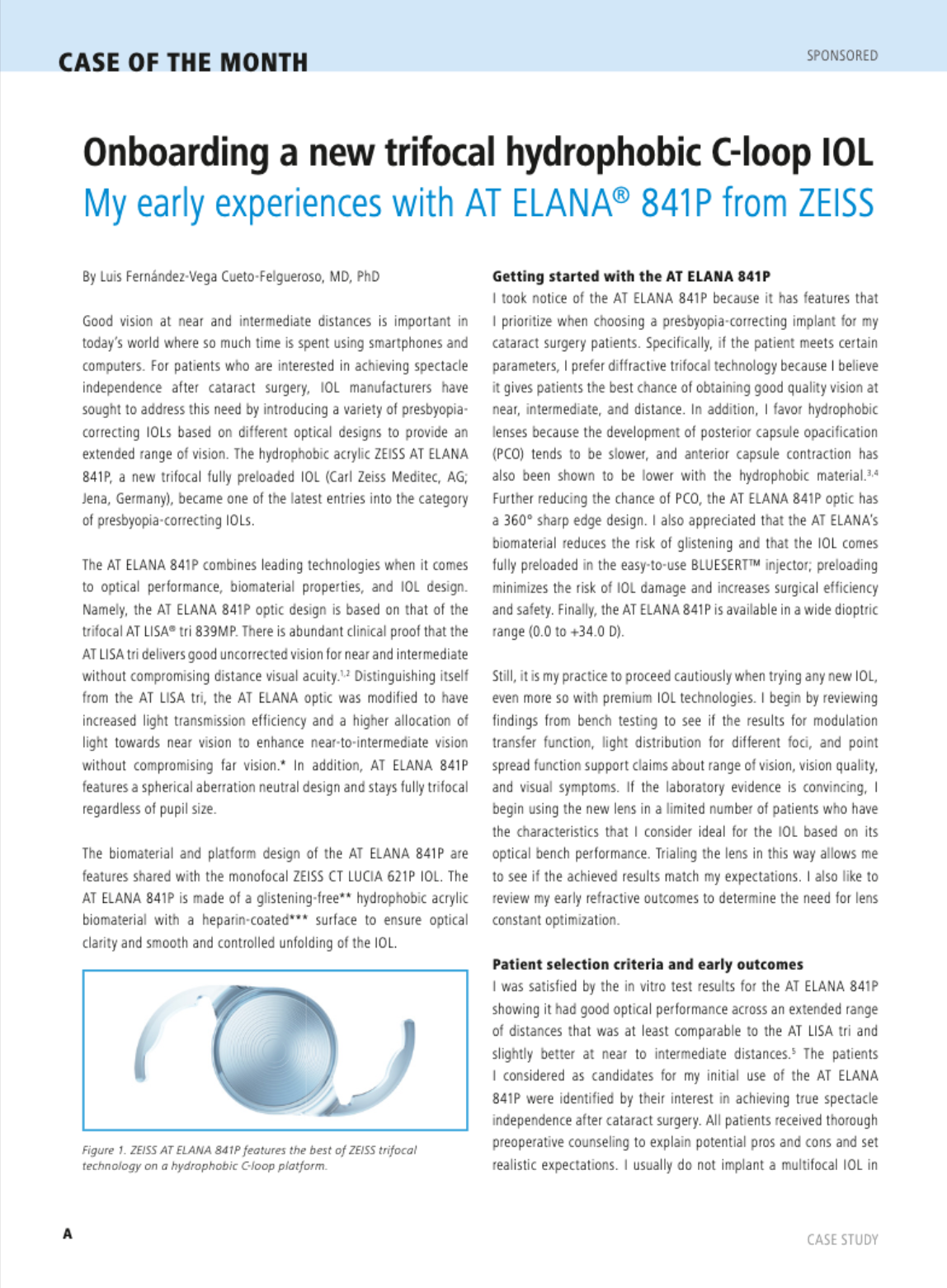 Onboarding a new trifocal hydrophobic C-loop IOL My early experiences with  AT ELANA® 841P from ZEISS