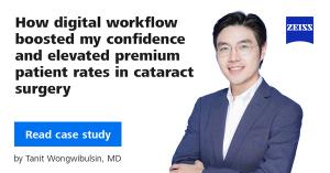How Digital Workflow Boosted my Confidence and Elevated Premium Patient Rates in Cataract Surgery