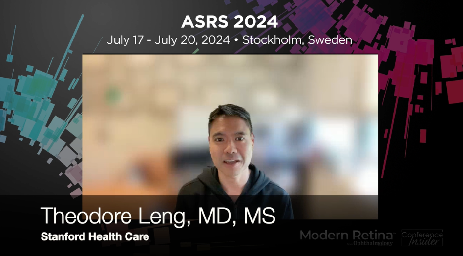 Theodore Leng, MD, MS, speaks about 12-Month Real-World Clinical and Anatomical Outcomes With Faricimab in Patients With Diabetic Macular Edema:The FARETINA-DME Study