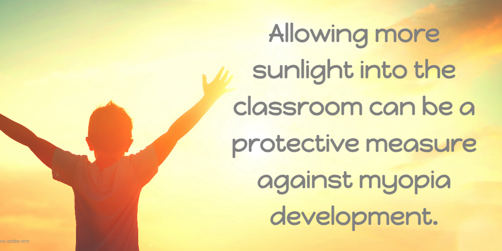 allowing more sunlight into the classroom can be a protective measure against myopia development.