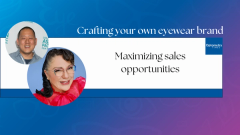 Edward Choy, partner at Sho Eyeworks, shares success stories of private practices creating their own eyewear frame line.