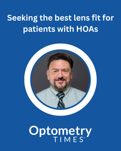 Seeking the best lens fit for patients with HOAs